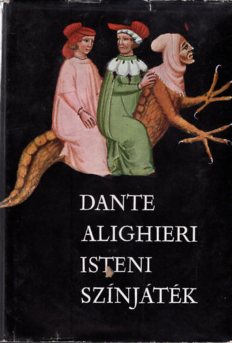 Dante Alighieri - Isteni sz�nj�t�k