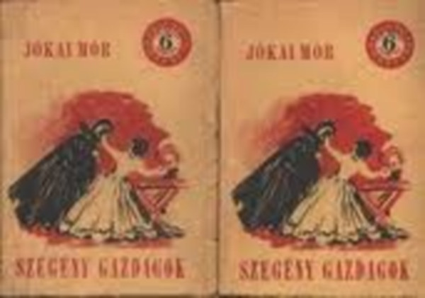 J�kai M�r - Szeg�ny gazdagok I-II.
