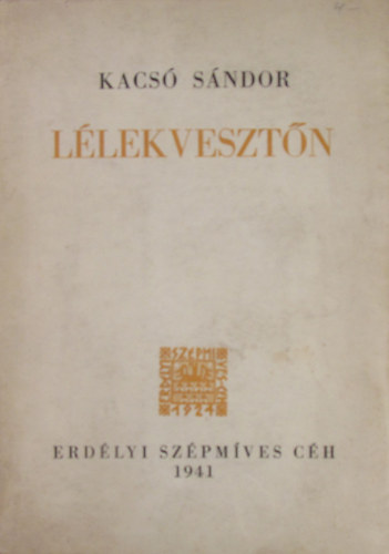 Kacsó Sándor - Lélekvesztőn