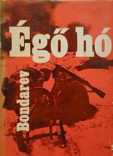 Jurij Bondarev - Égő hó