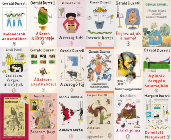 Jacquie Durrell, Margaret Durrell Gerald Durrell - 18 db Gerald Durrell humoros �llatos reg�ny: Kalandorok az �serd�ben + �llatkert a kast�ly k�r�l + Istenek kertje + Rokonom, Rosy + A r�szeg erd� + Aranydenev�rek, r�zsasz�n galambok + F�rjhez adjuk a mam�t + Hogyan l�j�nk amat�r te