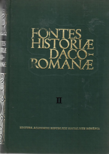 Haralambie Mihaescu, Gheorghe Stafan - Fontes historiae daco-romanae II. ktet