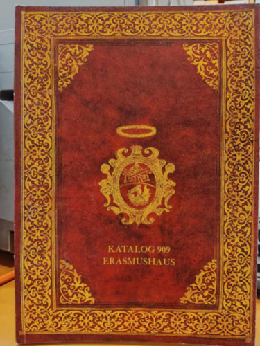 Katalog 909 Erasmushaus - Haus der Bcher AG (Die Abbildung auf dem Umschlag zeigt Nr. 44)