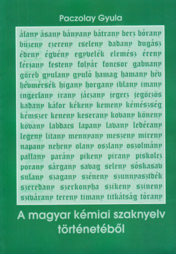 Paczolay Gyula - A magyar kémiai szaknyelv történetéből