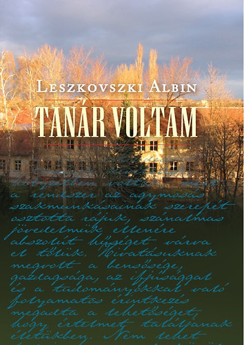 Leszkovszki Albin - Tan�r voltam