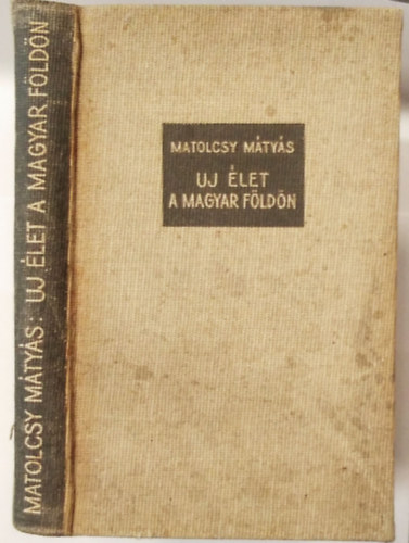 Matolcsy Mtys - j let a magyar fldn