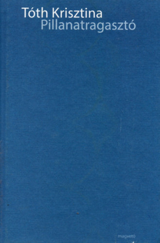 Tóth Krisztina - Pillanatragasztó