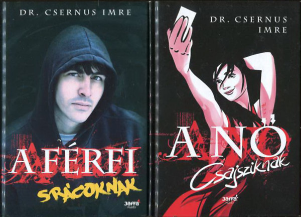 Dr. Csernus Imre - A férfi - srácoknak + A nő - csajsziknak I-II.