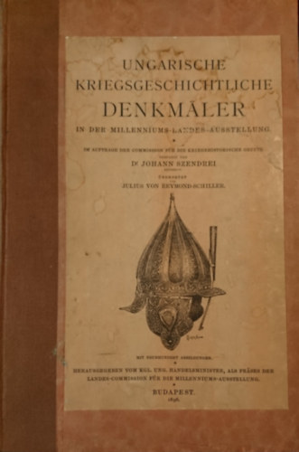 Ungarische Kriegsgeschichtliche Denkmäler in der Milleniums-Landes Ausstellung