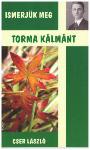 Cser L�szl� - Ismerj�k meg Torma K�lm�nt