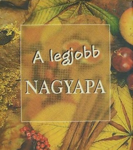 A legjobb nagyapa - Idzetes knyvecske (miniknyv)
