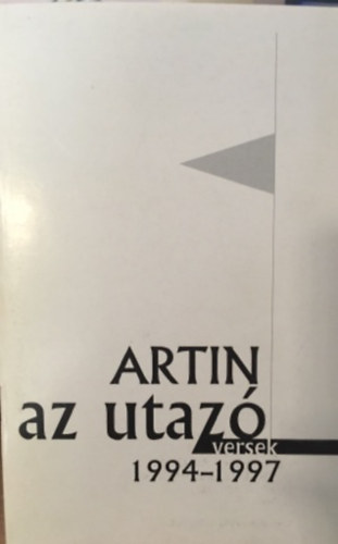 Artin az utaz 1994-1997