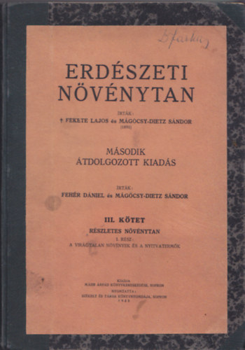 Feh�r D�niel; M�g�csy-Dietz S�ndor - Erd�szeti n�v�nytan III. R�szletes n�v�nytan