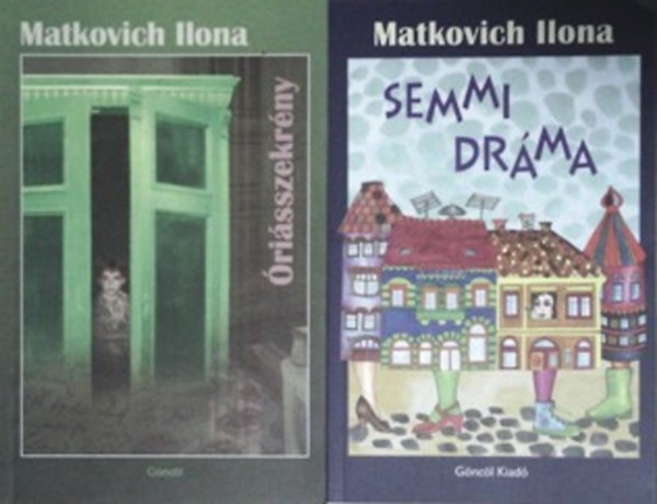 Matkovich Ilona - Semmi dr�ma + �ri�sszekr�ny