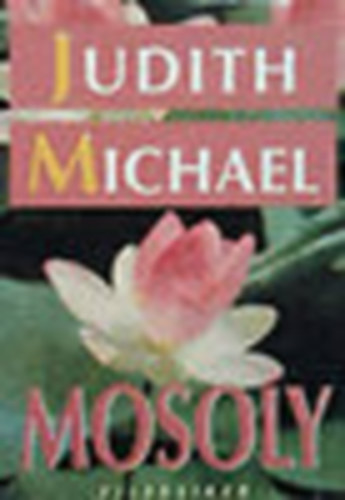 Judith Michael - Mosoly (vilgsiker)