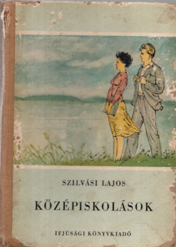 Szilvási Lajos - Középiskolások (I. kiadás)