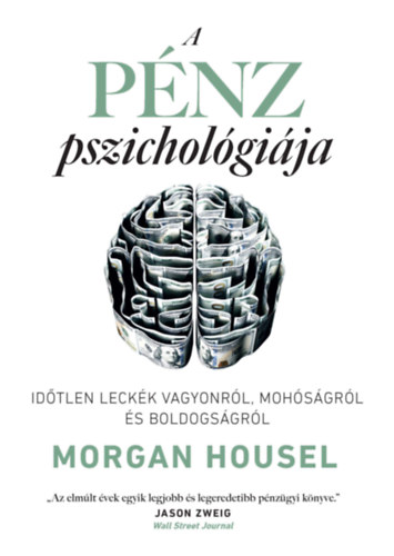 Morgan Housel - A pnz pszicholgija