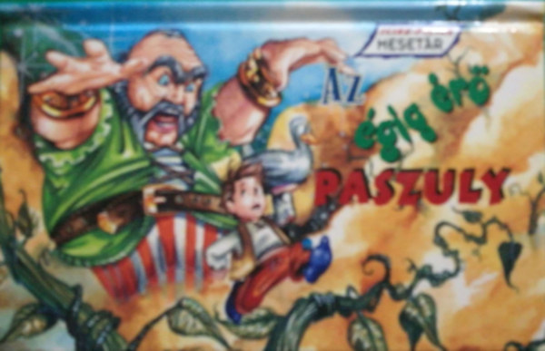 nincs megadva - Az �gig �r� paszuly (T�rbeli mesek�nyv)