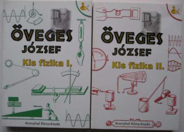 veges Jzsef - Kis fizika I-II.