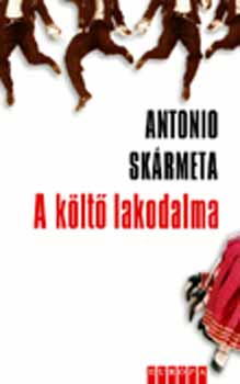 Antonio Sk�rmeta - A k�lt� lakodalma