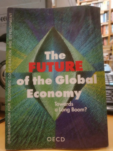 The Future of the Global Economy: Towards a Long Boom?