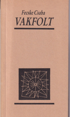 Fecske Csaba - Vakfolt