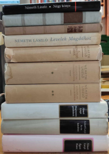 N�meth L�szl� - 10 db N�meth L�szl�: N�gy k�nyv; Sajk�di est�k; L�nyaim; Levelek Magd�hoz; A k�s�rletez� ember; Kiadatlan tanulm�nyok I-II.; Megmentett gondolatok; Az �n katedr�m; �get� Eszter