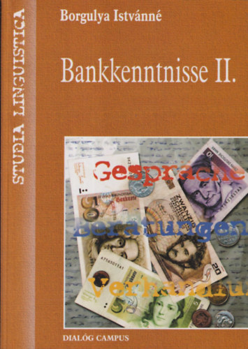 Borgulya Istvnn - Bankkenntnisse II. - Kunden- und Mitarbeitgeschprche