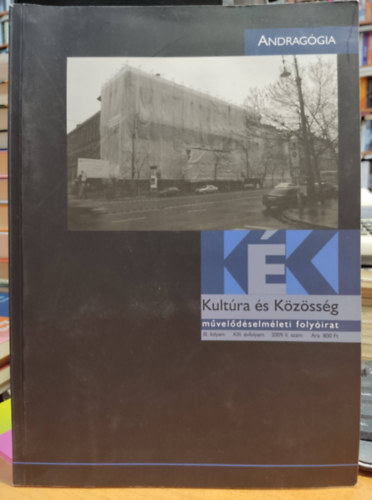N�meth Istv�n - Andrag�gia - K�K (Kult�ra �s K�z�ss�g) m�vel�d�selm�leti foly�irat III. folyam XIII. �vfolyam 2009. II. sz�m