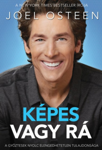 Joel Osteen - Képes vagy rá!