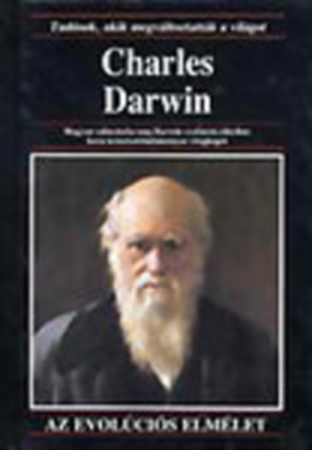 Anna Sproule - Charles Darwin (Tudsok, akik megvltoztattk a vilgot)