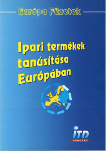 Dr. Schuchtr Endre - Ipari termkek tanstsa Eurpban - Eurpa Fzetek
