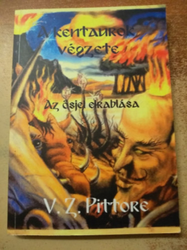 V. Z. Pittore - A kentaurok vgzete - Az sjel elrablsa