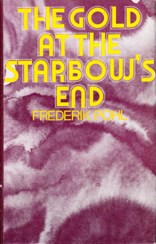 Frederik Pohl - The Gold at the Starbow's End