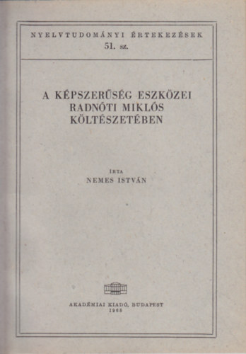 Nemes István - A képszerűség eszközei Radnóti Miklós költészetében