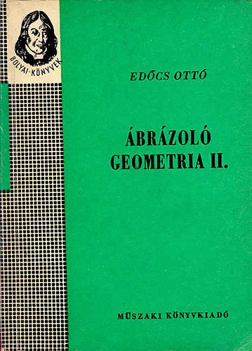 Ed�cs Ott� - �br�zol� geometria II. (Bolyai-k�nyvek)