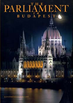 Tihanyi Bence; Bakos gnes - The Parliament in Budapest