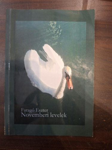 Faragó Eszter - Novemberi levelek
