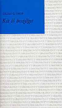 Ol�h G�bor - K�t l� besz�lget