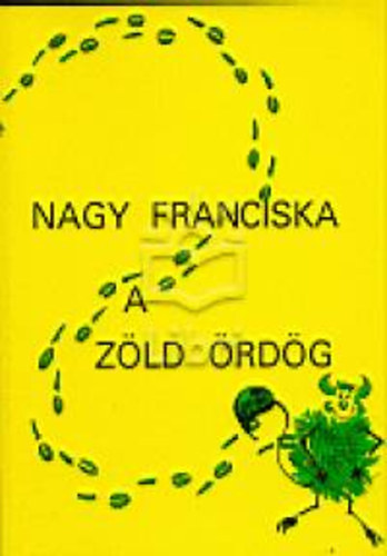 Nagy Franciska - A zld rdg