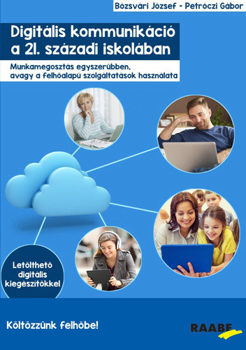 Petróczi Gábor Bózsvári József - DIGITÁLIS KOMMUNIKÁCIÓ A 21. SZÁZADI ISKOLÁBAN