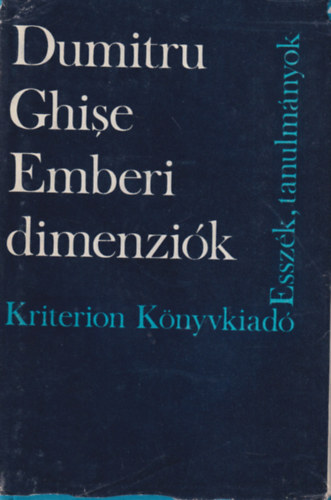 Dumitru Ghise - Emberi dimenzik