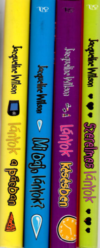 Jacqueline Wilson - Jacqueline Wilson ifj�s�gi reg�nyek (4db.):Szerelmes l�nyok + L�nyok a p�cban + Mi baj,l�nyok? + L�nyok k�s�sben