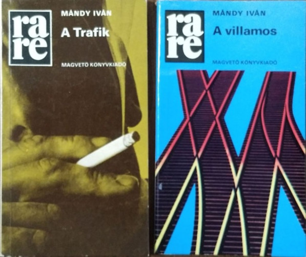M�ndy Iv�n - A Trafik + A villamos (2 k�tet a Rak�ta Reg�nyt�r sorozatb�l)