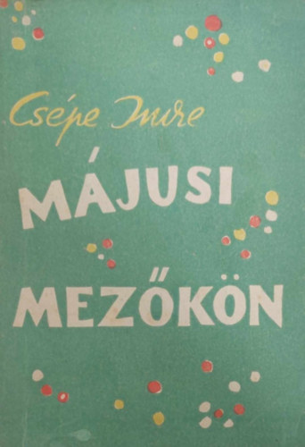 Cspe Imre - Mjusi mezkn