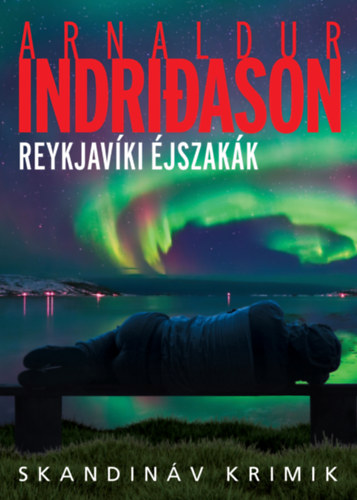 Arnaldur Indridason - Reykjavki jszakk