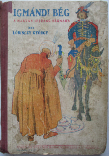 Lőrinczy György - Az igmándi bég