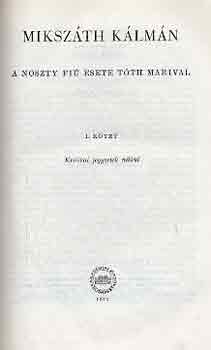 Miksz�th K�lm�n - Miksz�th K�lm�n �sszes m�vei 20-21.