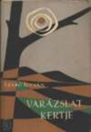 Szab� Istv�n - Var�zslat kertje