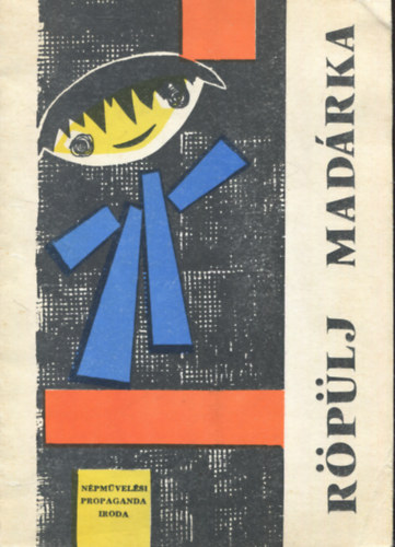 Balogh Beatrix - Röpülj madárka (Tanulmányok, vers és népdal feldolgozások)